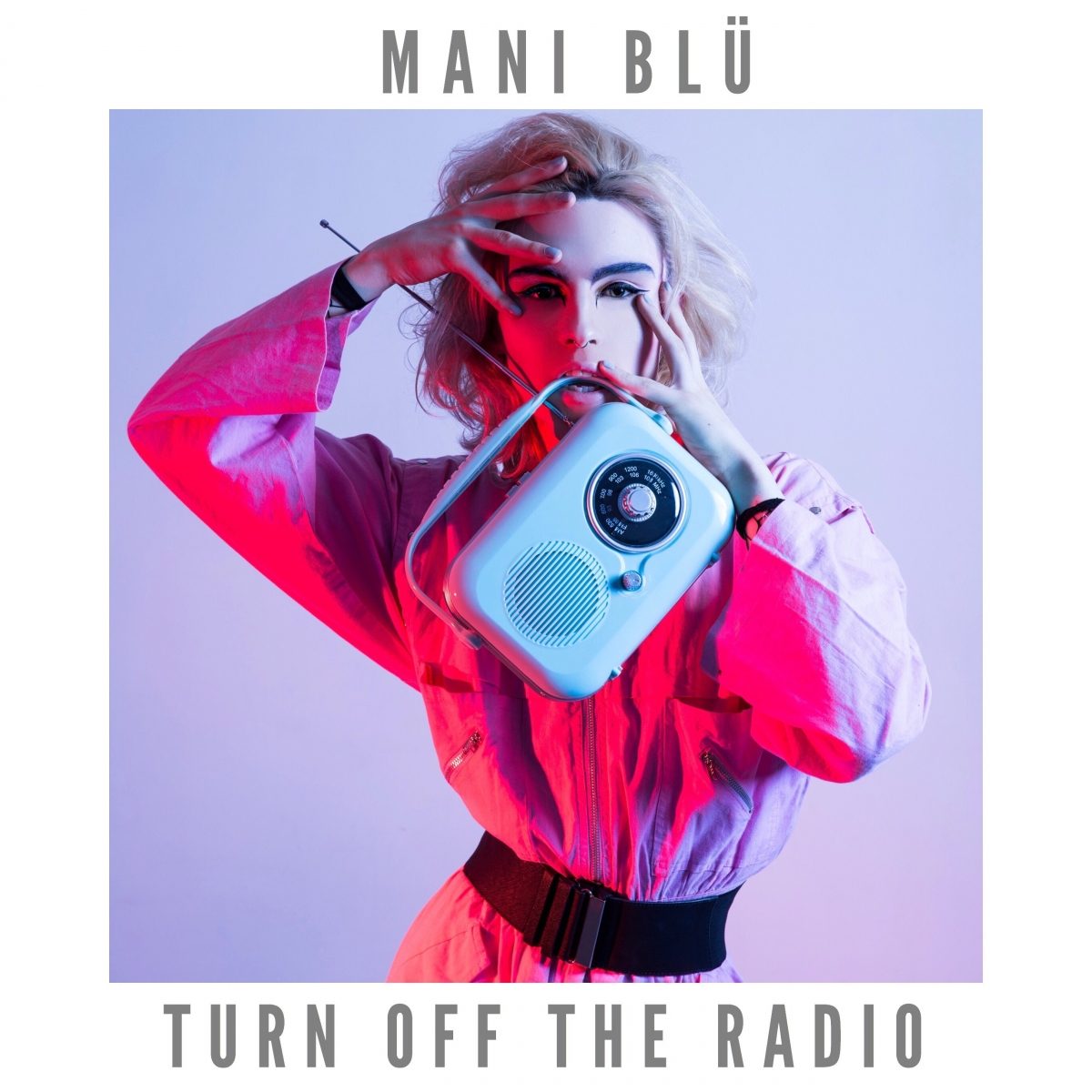 Mani Blü Announces Debut Single 'Turn Off The Radio' LOTL