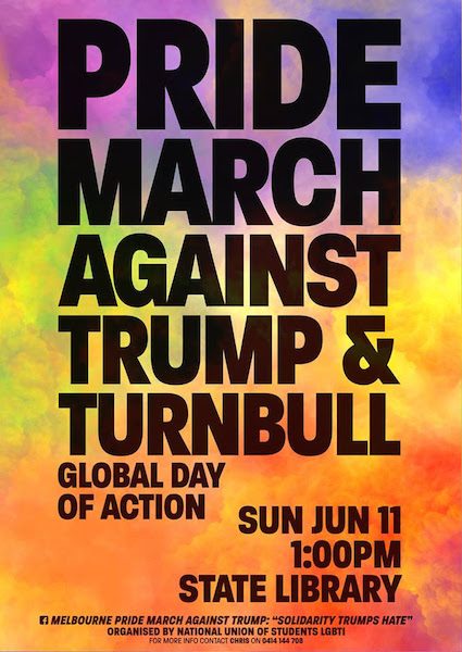 pride march against trump and turnbull flyer 