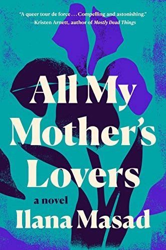 all my mother's lovers Ilana Masad