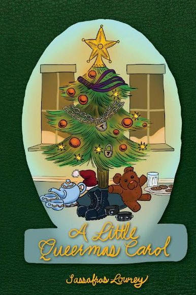 book cover A Little Queermas Carol By Sassafras Lowrey