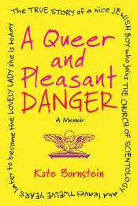 Book Cover for 'A Queer and Pleasant Danger'