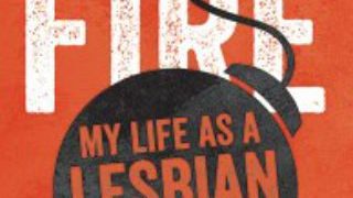 Eating Fire: My Life as a Lesbian Avenger by Kelly Cogswell