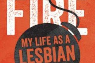 Eating Fire: My Life as a Lesbian Avenger by Kelly Cogswell