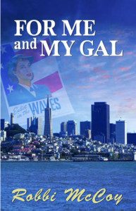 Book Cover for For Me And My Gal By Robbi McCoy
