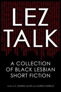 Cover of Lez Talk A Collection Of Black Lesbian Short Fiction