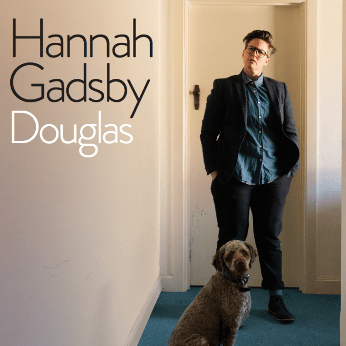 Hannah Gadsby Is Back