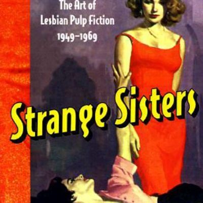 Jaye Zimet - Strange Sisters: The Art of Lesbian Pulp Fiction