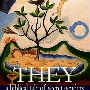 They: A Biblical Tale of Secret Genders - Janet Mason