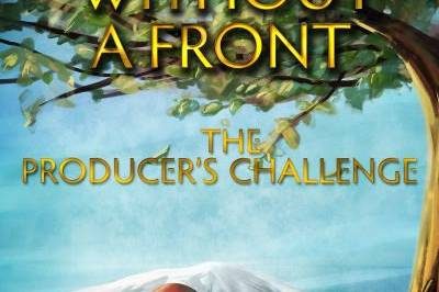 Without A Front: The Producer's Challenge by Fletcher DeLancey