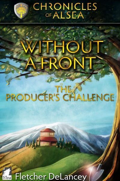 Without A Front: The Producer's Challenge by Fletcher DeLancey