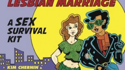 A Sex Survival Kit - Lesbian Marriageby Kim Chernin and Renate Stendhal